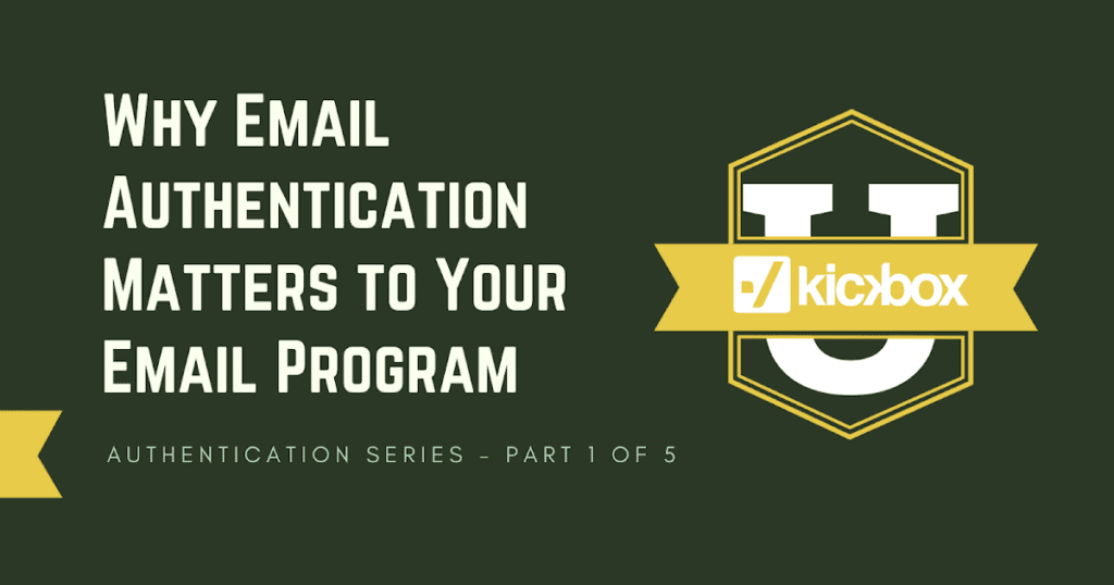 spam-resource:-kickbox-blog:-email-authentication-series
