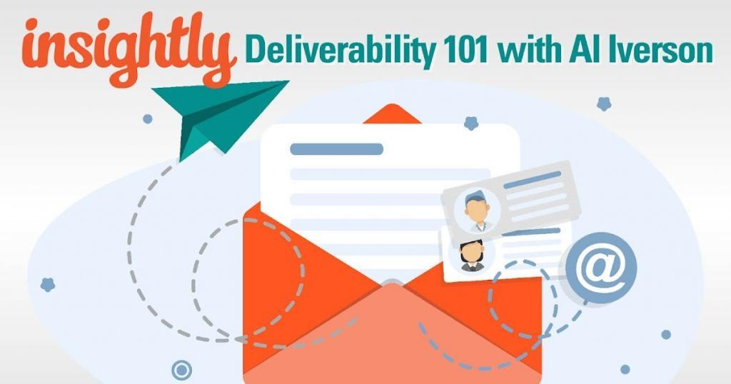spam-resource:-recap:-deliverability-101-webinar-with-insightly