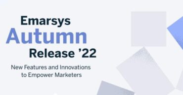 emarsys:-emarsys-autumn-release-2022:-new-features-and-innovations-to-empower-marketers