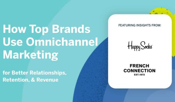 emarsys:-how-top-brands-use-omnichannel-marketing-for-better-relationships,-retention,-&-revenue