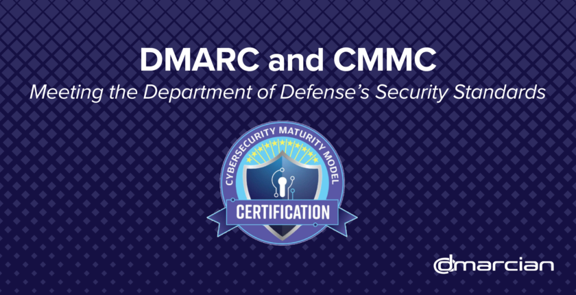dmarcian:-cybersecurity-maturity-model-certification