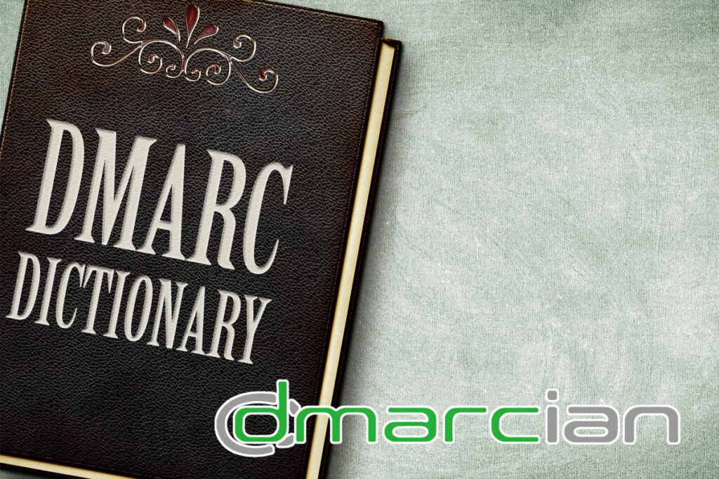 spam-resource:-bonus:-dmarc-dictionary-from-dmarcian