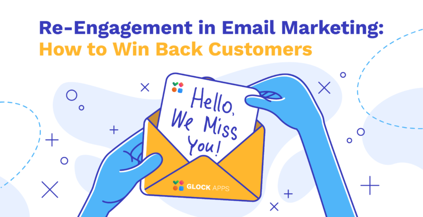 glockapps:-re-engagement-in-email-marketing:-how-to-win-back-customers
