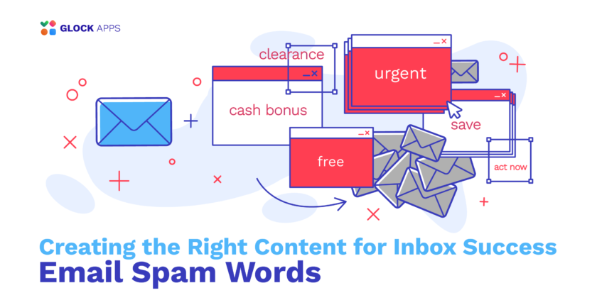 glockapps:-email-spam-words:-creating-the-right-content-for-inbox-success