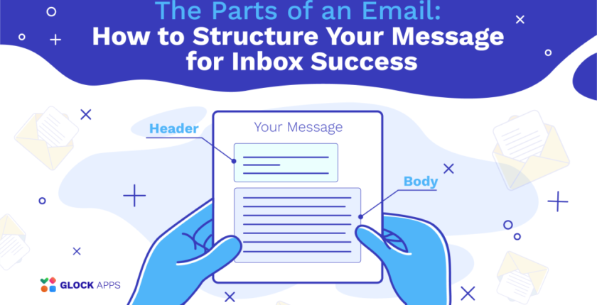glockapps:-the-parts-of-an-email:-how-to-structure-your-message-for-inbox-success