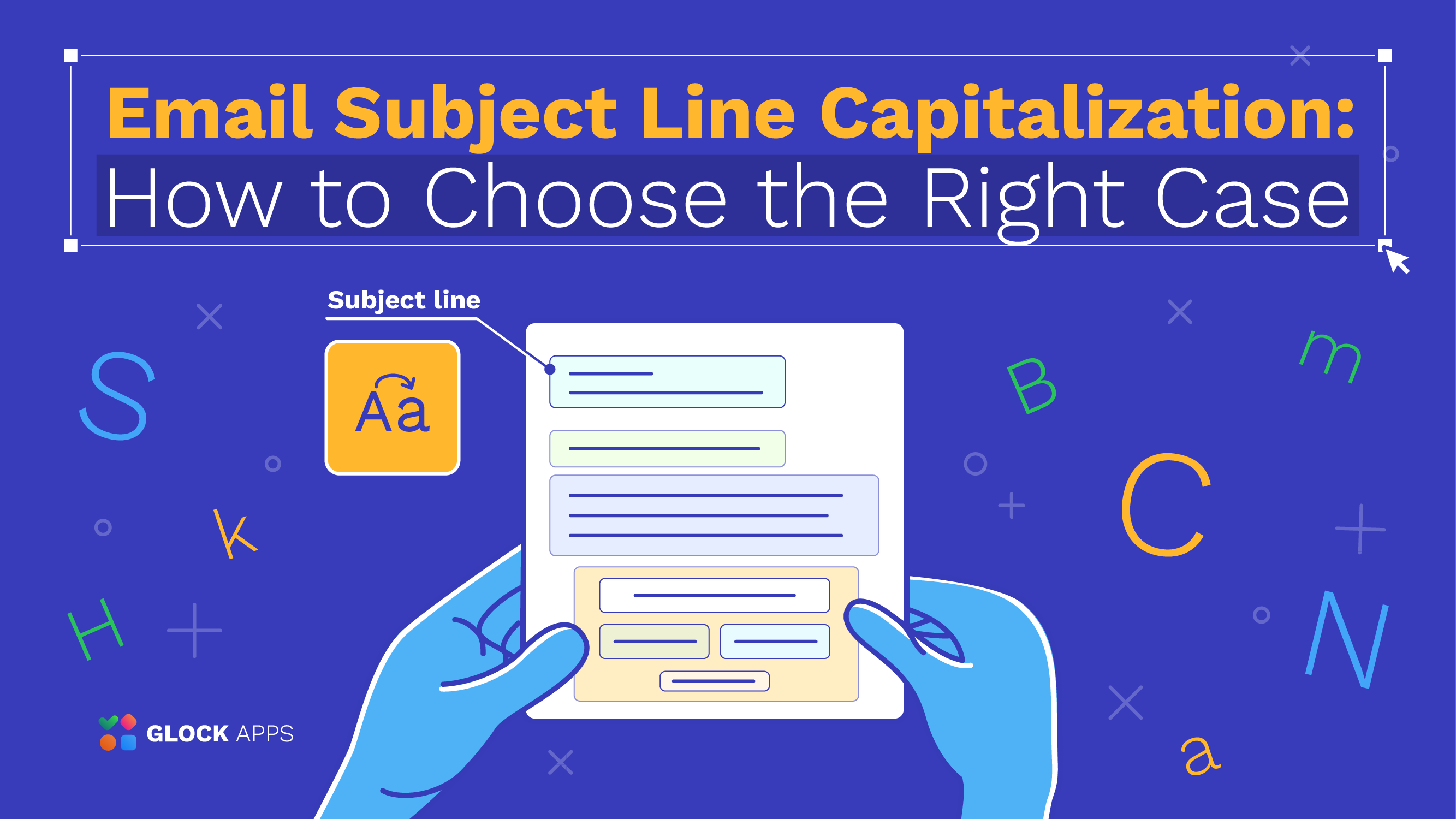 glockapps:-email-subject-line-capitalization:-how-to-choose-the-right-case